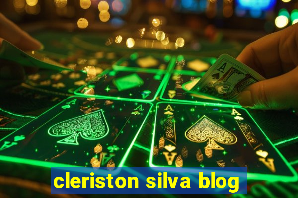 cleriston silva blog